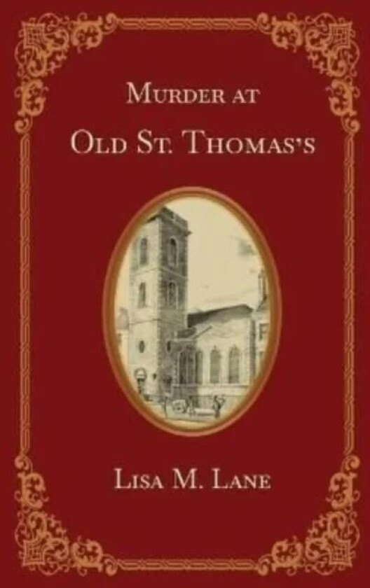 Murder at Old St. Thomas's av Lisa M Lane