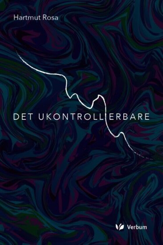 Det ukontrollerbare av Hartmut Rosa