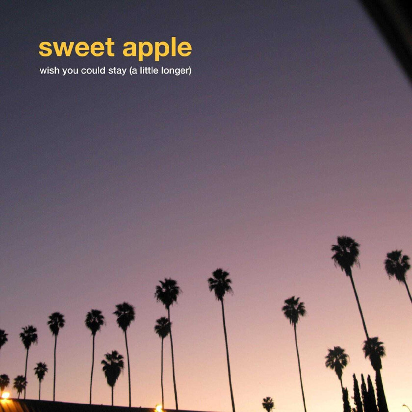 Sweet Apple Wish You Could Stay LP/Vinyl