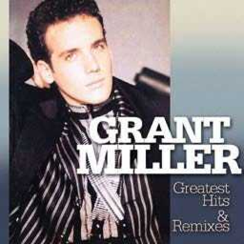 Grant Miller Greatest Hits & Remixes LP/Vinyl