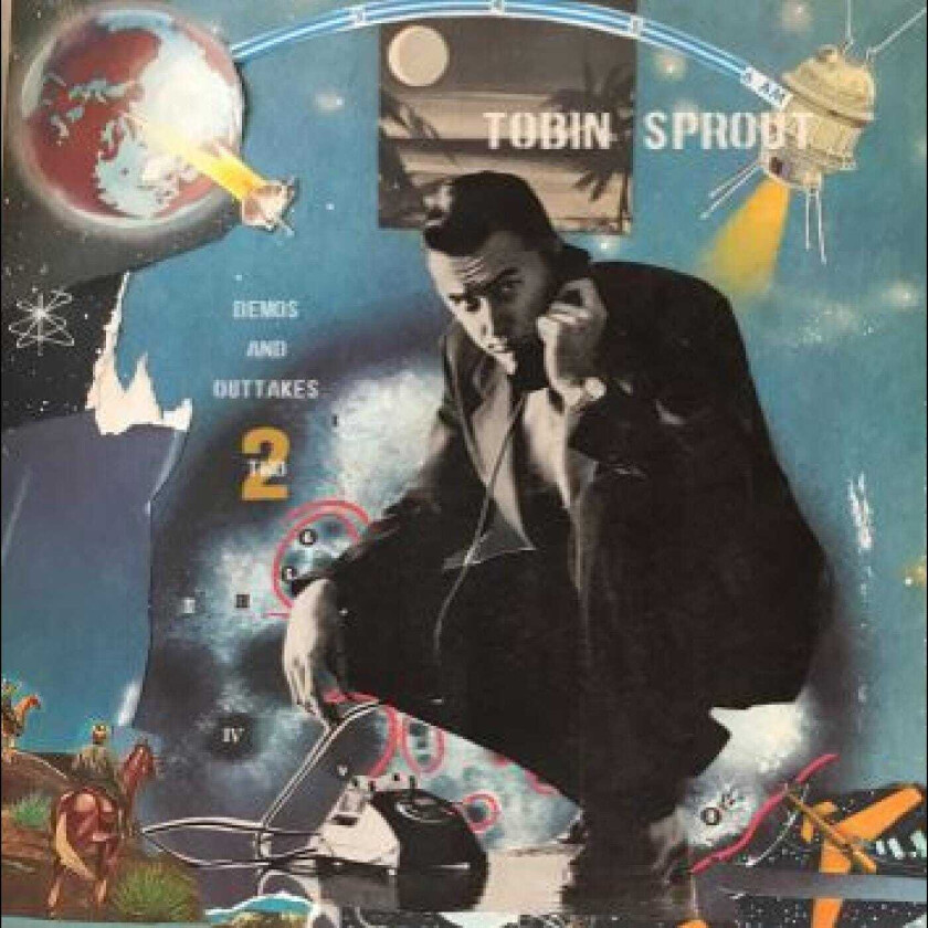 Tobin Sprout Demos And Outtakes Two LP/Vinyl