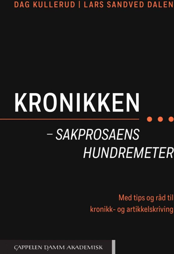 Kronikken av Lars Sandved Dalen, Dag Kullerud