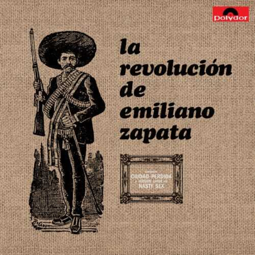 La Revolución De Emiliano Zapata La Revolución De Emiliano Zapata LP/Vinyl