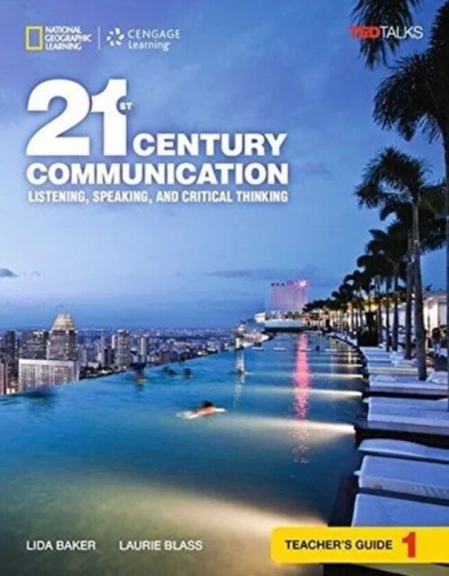 21st Century Communication 1: Listening, Speaking and Critical Thinking: Teacher's Guide av Laurie (Independent) Blass, Lida Baker