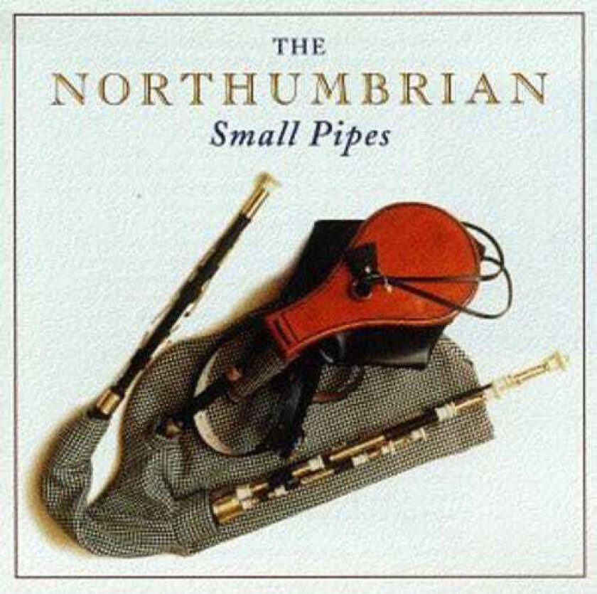 The Various Artists Northumbrian Small Pipes CD