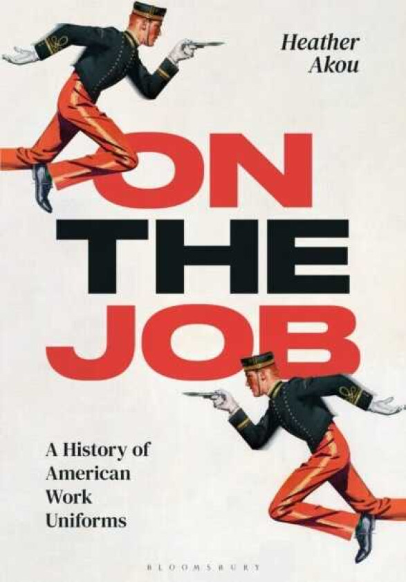 On the Job A History of American Work Uniforms