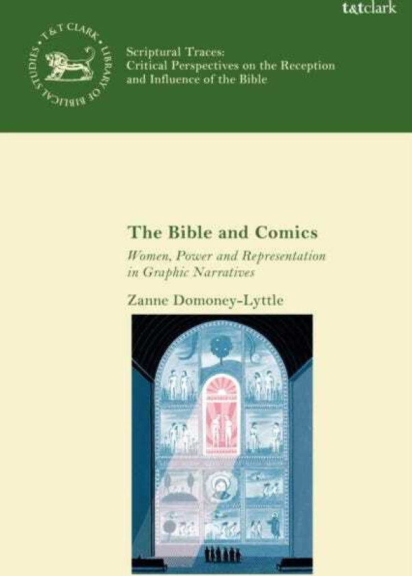The Bible and Comics Women, Power and Representation in Graphic Narratives