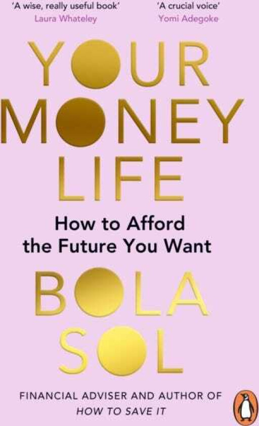 Your Money Life How to Afford the Future You Want