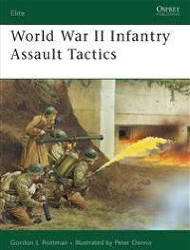 World War II Infantry Assault Tactics