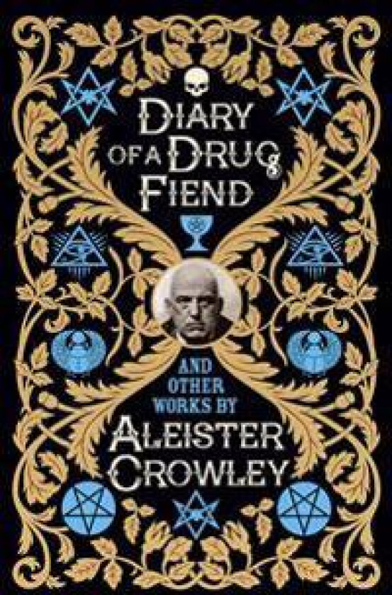 DIARY OF A DRUG FIEND & OTHER WORKS