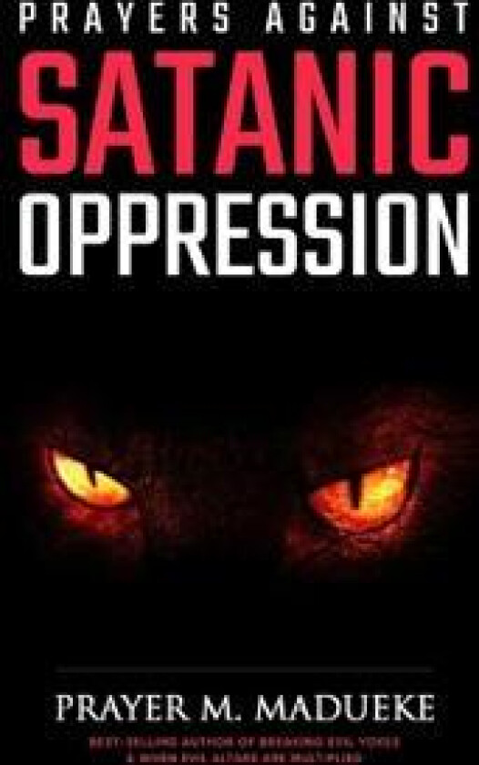 Prayers against Satanic Oppression
