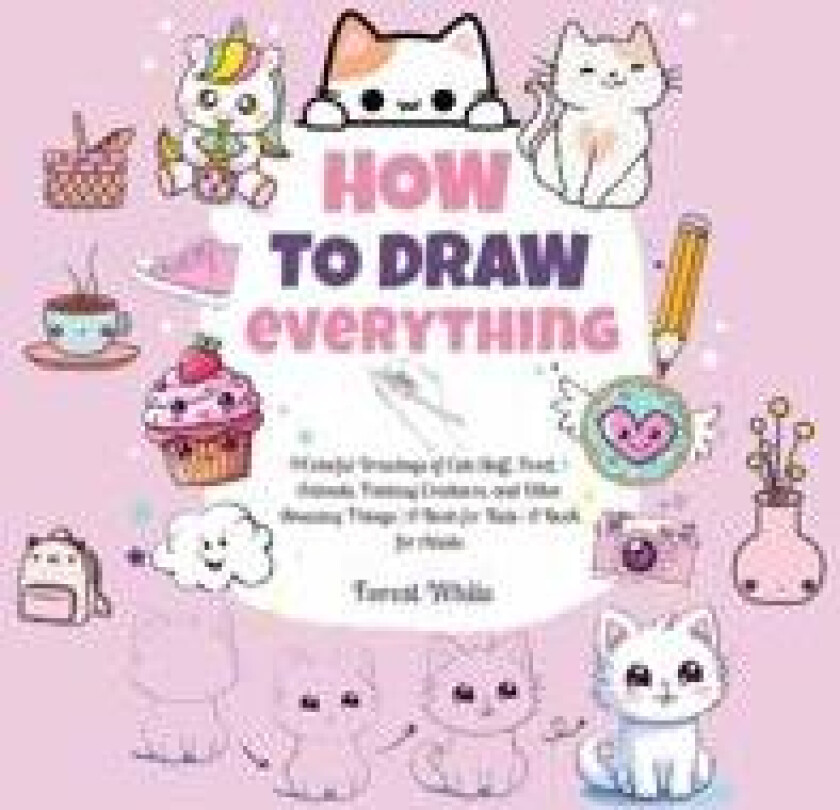 How To Draw Everything