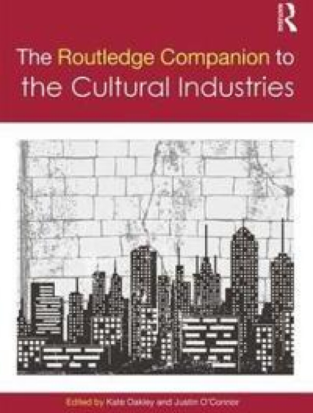 The Routledge Companion to the Cultural Industries