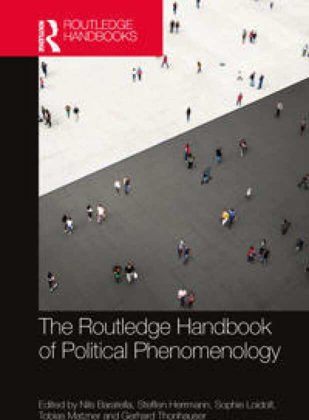 The Routledge Handbook of Political Phenomenology