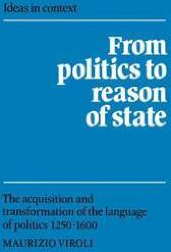From Politics to Reason of State