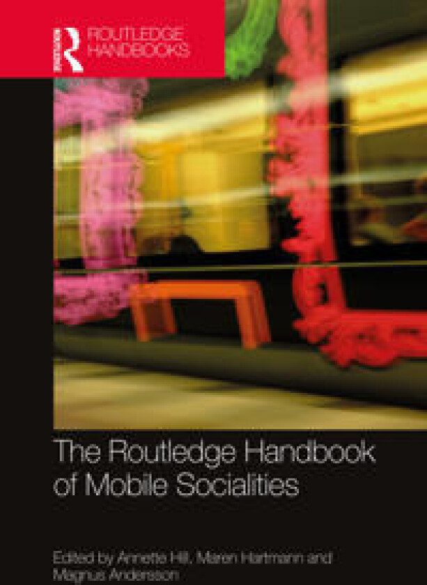 The Routledge Handbook of Mobile Socialities