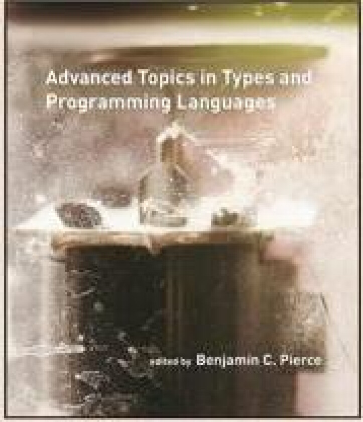 Advanced Topics in Types and Programming Languages