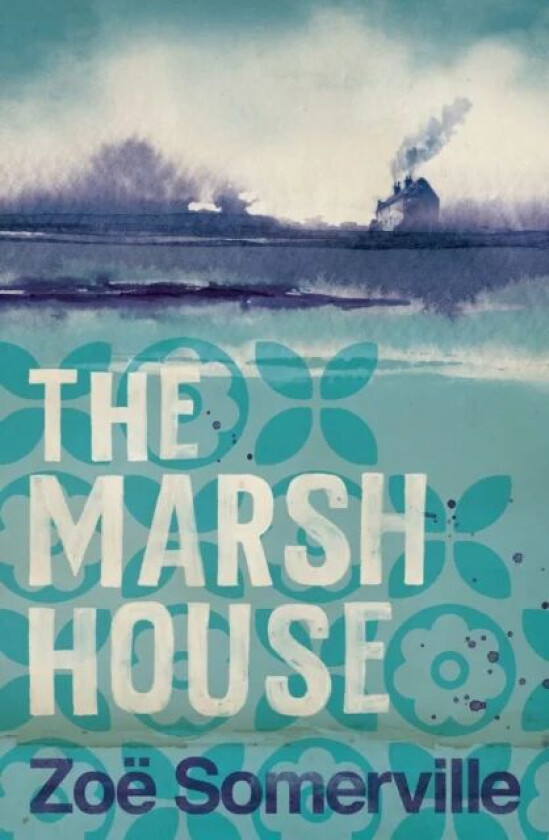 The Marsh House av Zoe Somerville