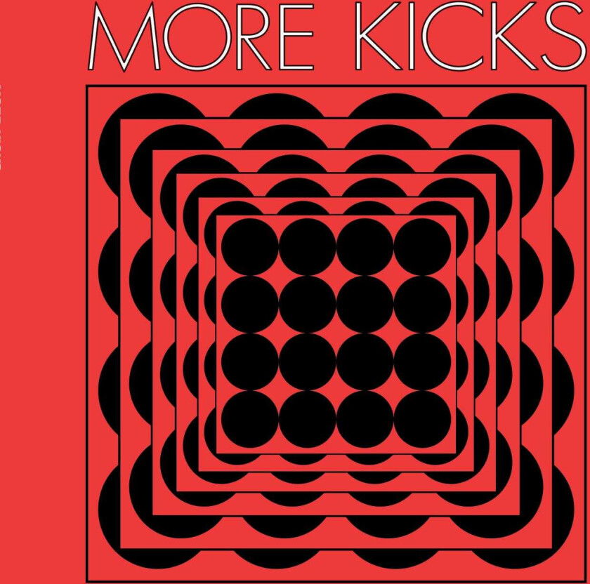 More Kicks More Kicks LP/Vinyl