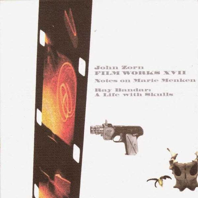 John Zorn Film Works Xvii Notes On Marie Menken CD