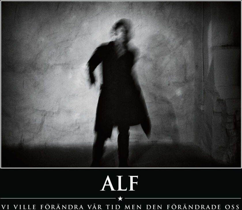 Alf Vi Ville Förändra Vår Tid Men Den.... CD