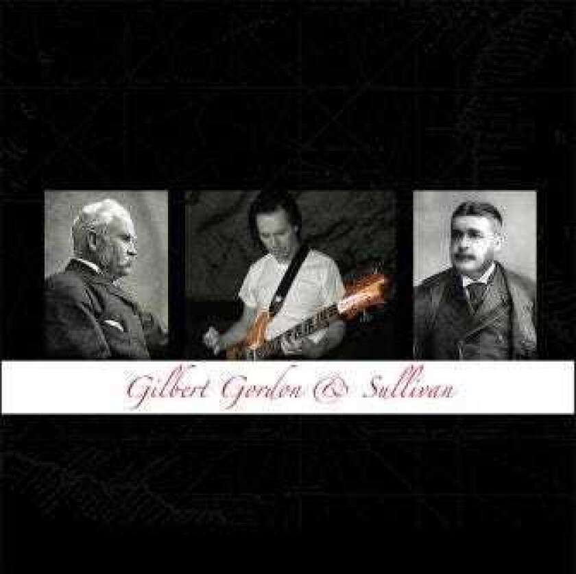 Martin Gordon Gilbert, Gordon & Sullivan CD