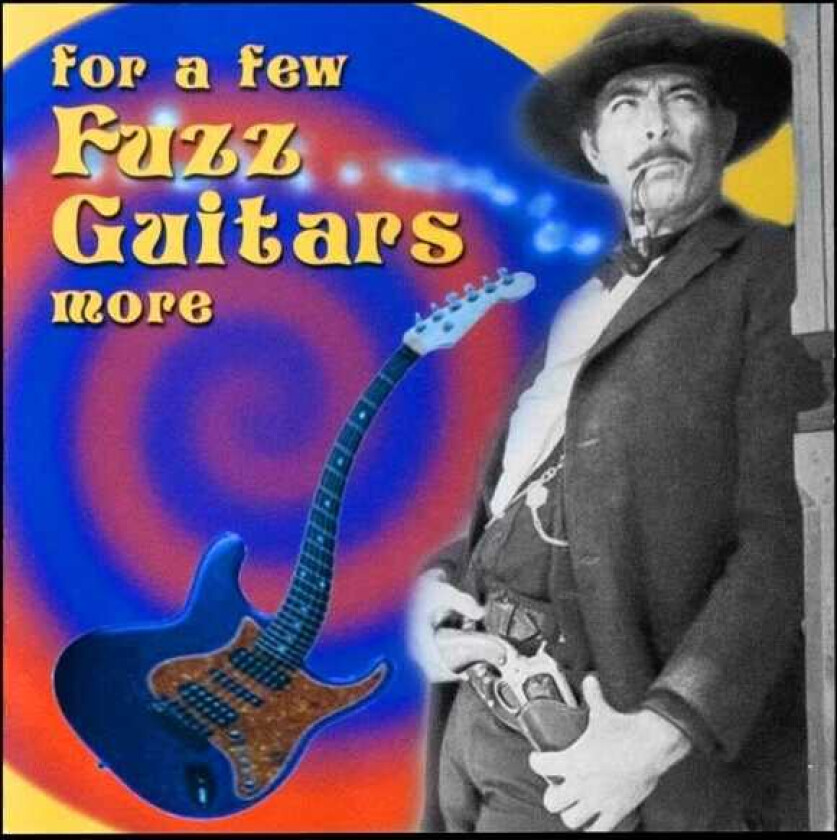Diverse Artister For A Few Fuzz Guitars More CD