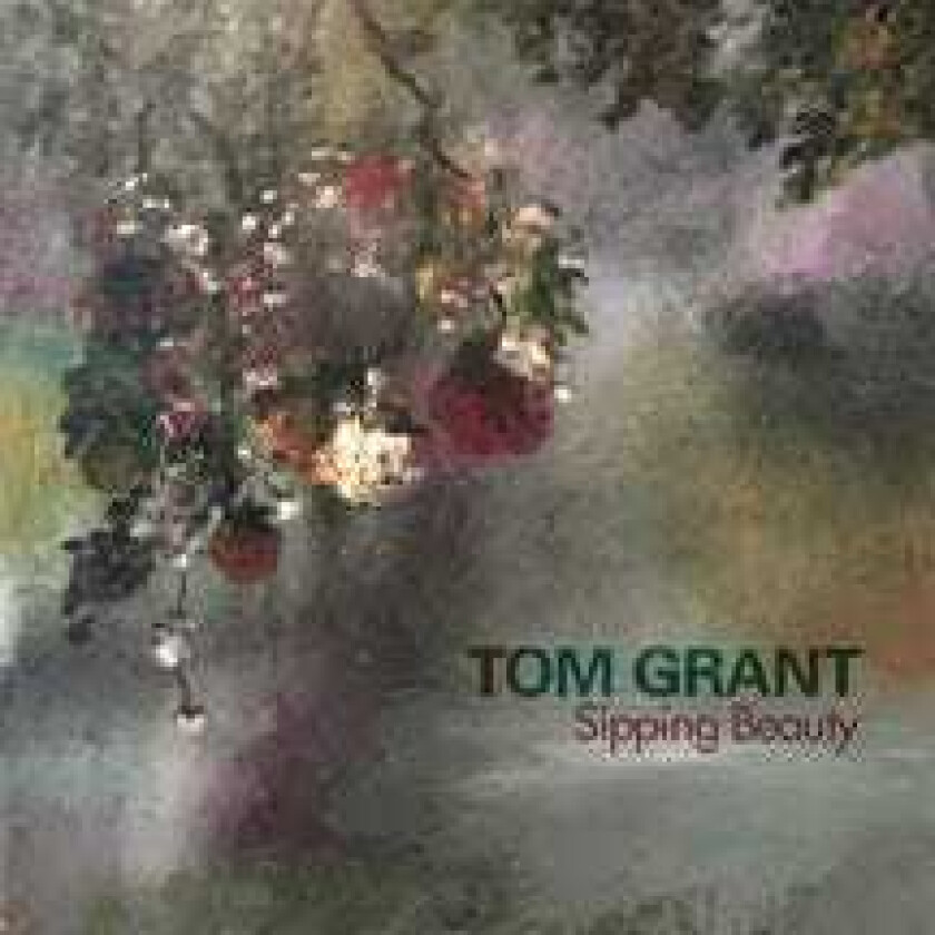 Tom Grant Sipping Beauty CD