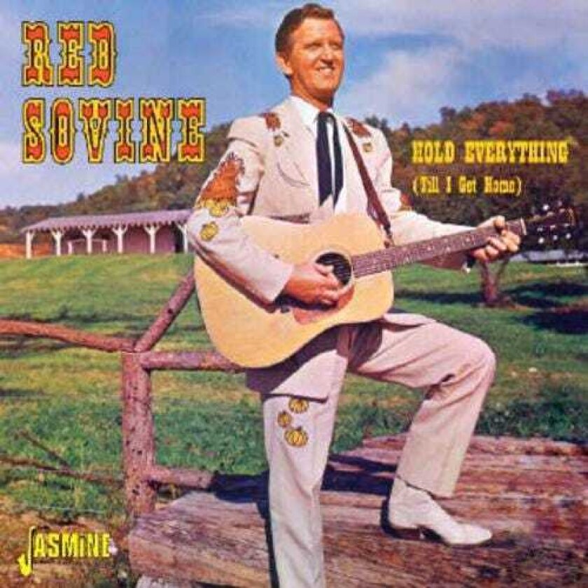 Red Sovine Hold Everything (Till I Get Home) CD