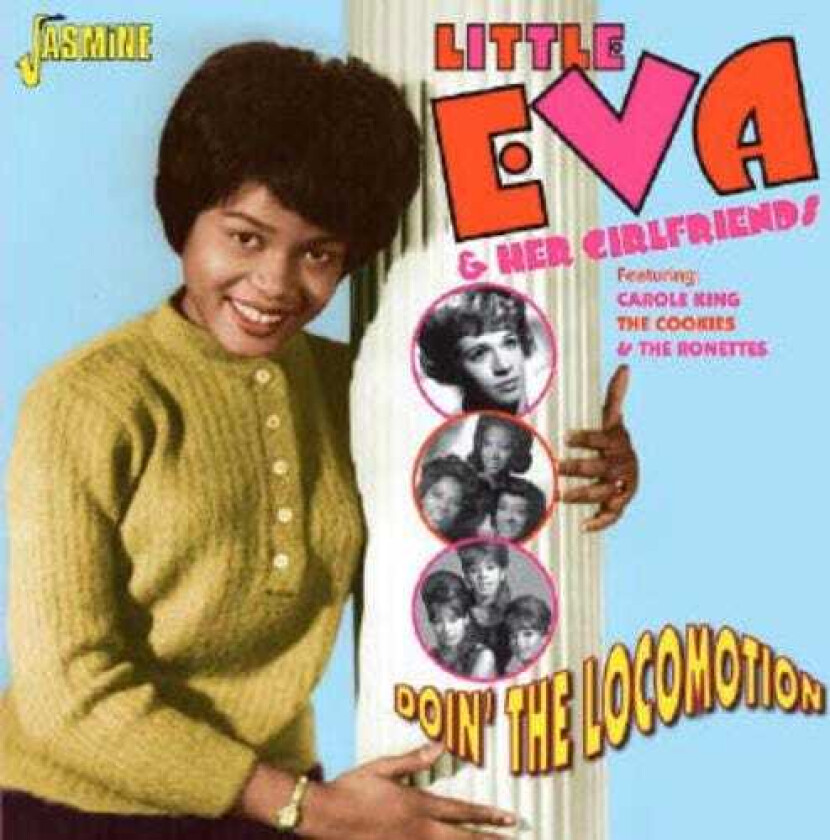 Little Eva And Her Girlfriends Doin' The Locomotion (Featuring Carole K CD
