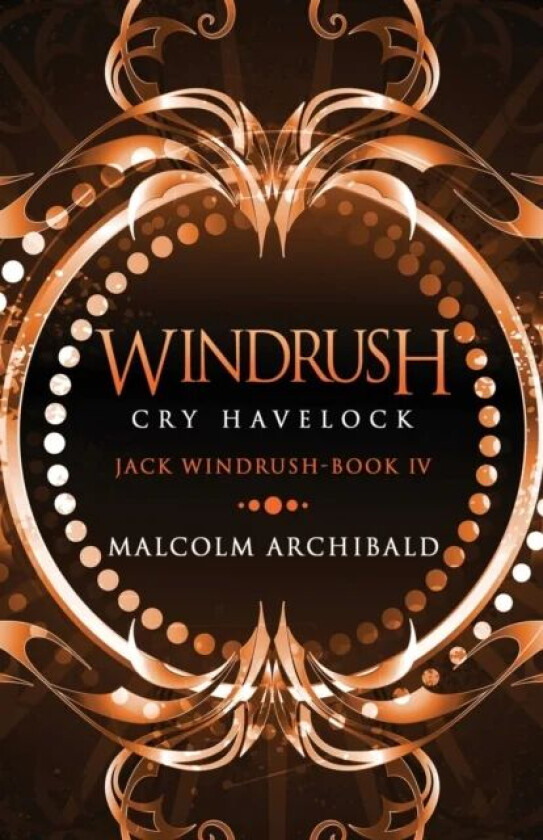 Windrush - Cry Havelock av Malcolm Archibald