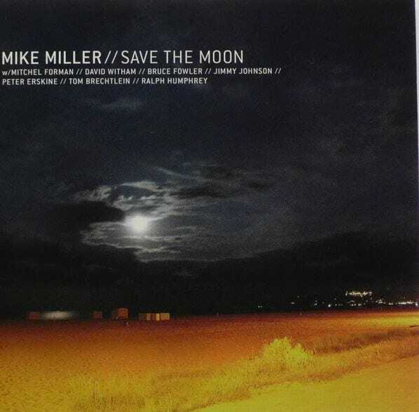 Mike Miller Save The Moon CD