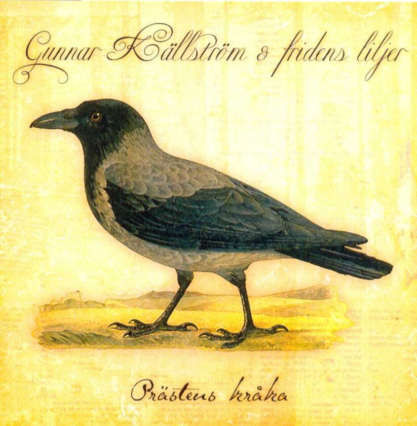 Gunnar Källström & Fridens Liljer Prästens Kråka CD