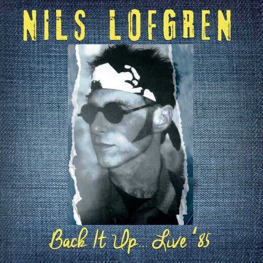 Nils Lofgren Back It Up '85 CD