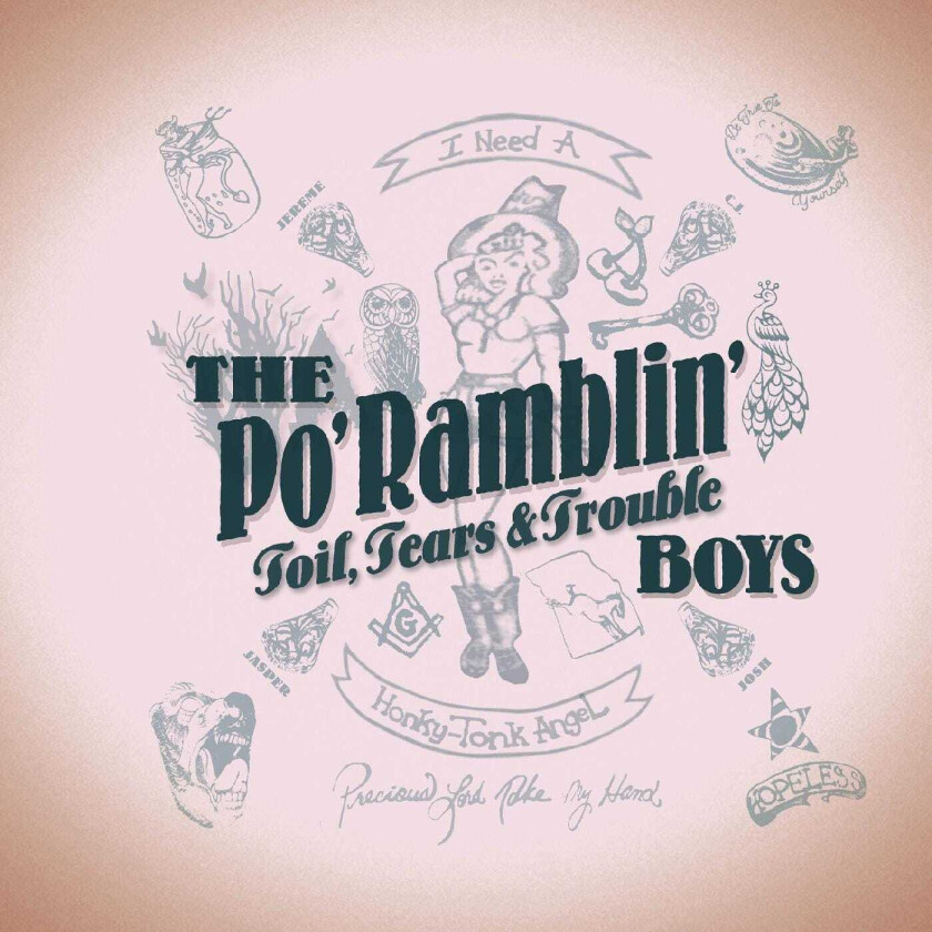 The Po' Ramblin' Boys Toil, Tears & Trouble CD