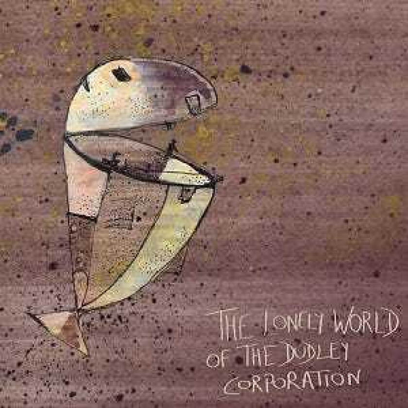 The Dudley Corporation The Lonely World Of CD