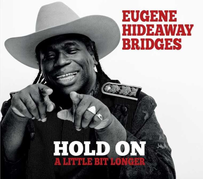Eugene Hideaway Bridges Hold On A Little Bit Longer CD
