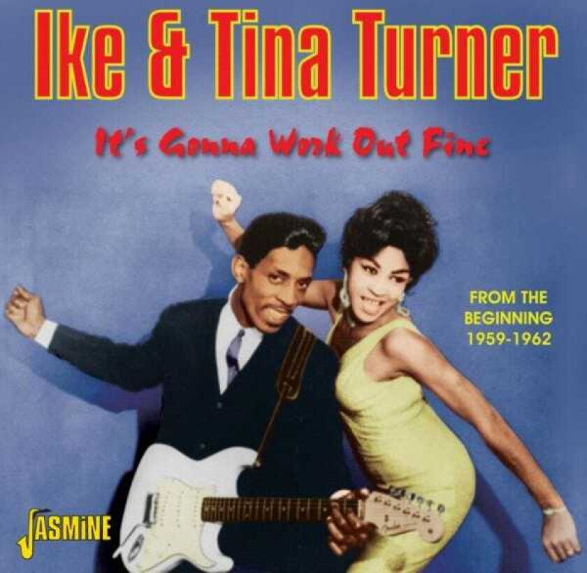 Ike & Tina Turner It's Gonna Work Out Fine (From The Begin CD