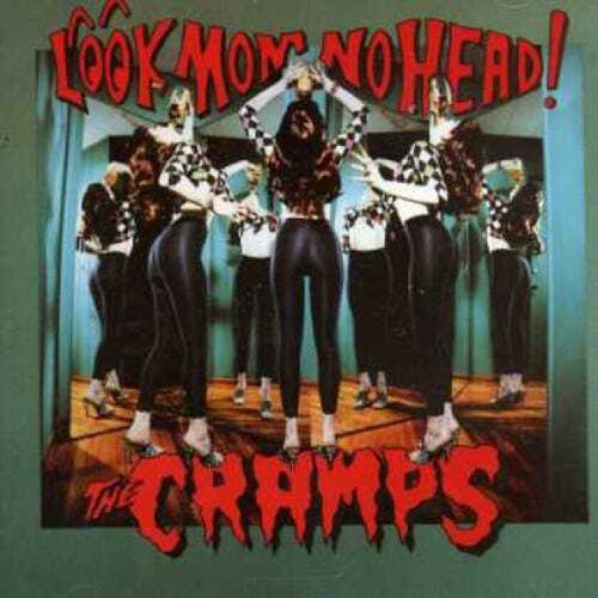 The Cramps Look Mom No Head! CD