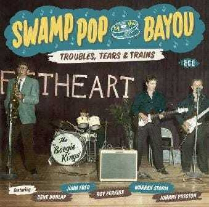 Diverse Artister Swamp Pop By The Bayou;trouble, Tears & Trains CD
