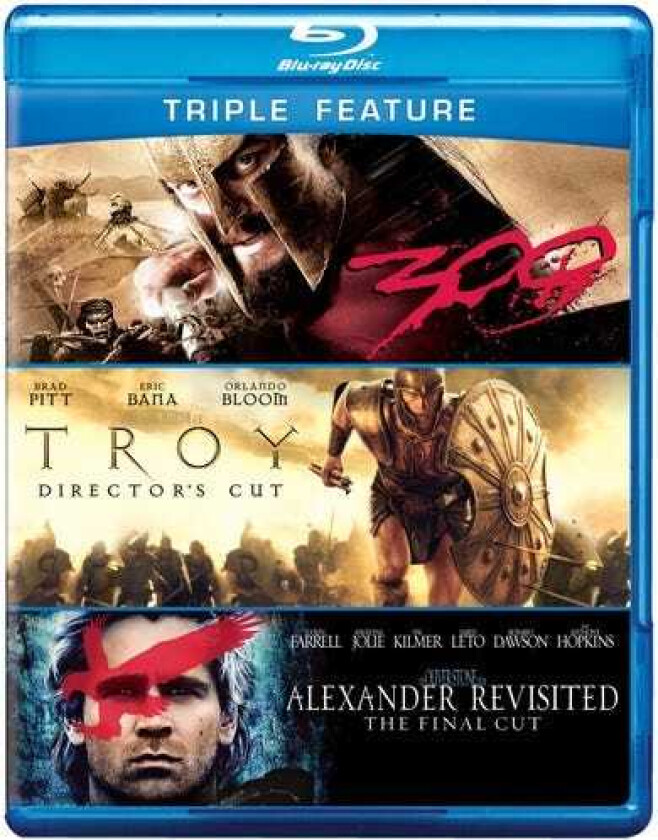 Alexander Revisted & Troy & 300 Bluray