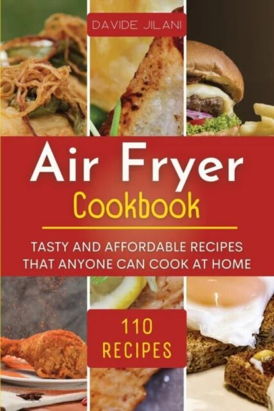 Air Fryer Cookbook av Davide Jilani