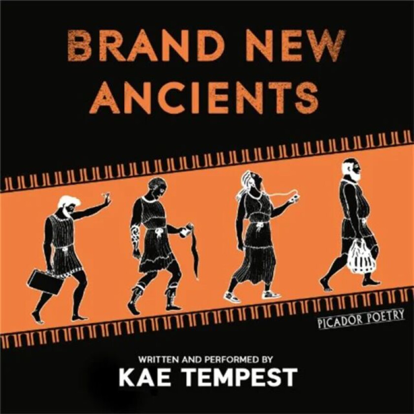 Brand New Ancients av Kate Tempest