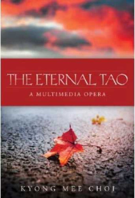 Eternal Tao: A Multimedia Opera DVD