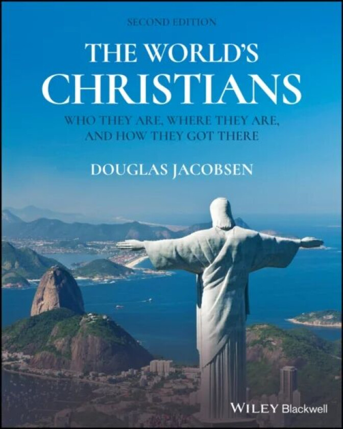 The World's Christians av Douglas (University of Chicago) Jacobsen