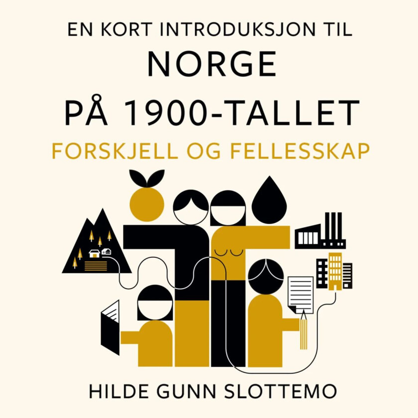 En kort introduksjon til Norge på 1900-tallet av Hilde Gunn Slottemo