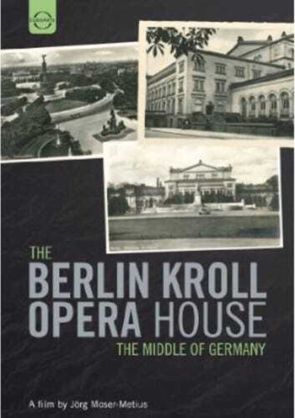 Berlin Kroll Opera House: Middle Of Germany DVD