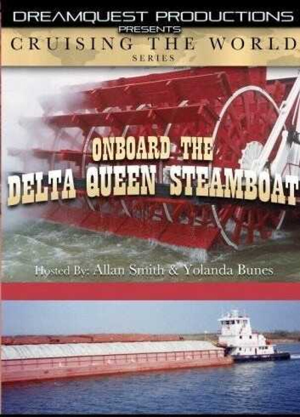 Cruising The World On Board The Delta Queen DVD