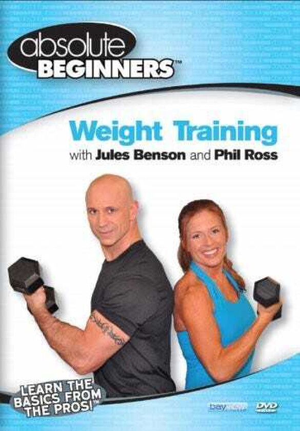 Absolute Beginners Fitness: Weight Training With DVD