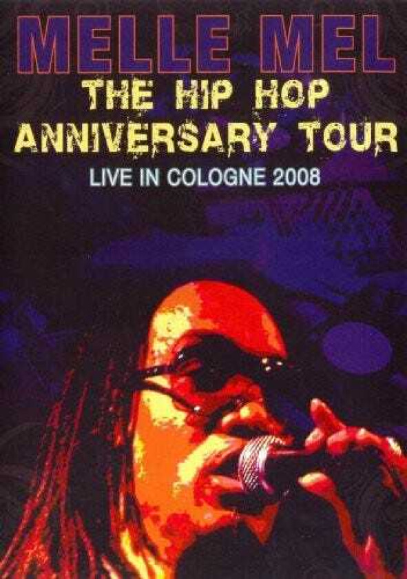 Hip Hop Anniversary: Live In Cologne 2008 DVD